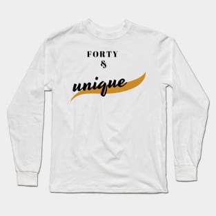 forty and unique Long Sleeve T-Shirt